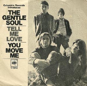 The Gentle Soul Tell Me Love / You Move Me album cover