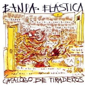 Banda Elstica Catlogo De Tiraderos album cover