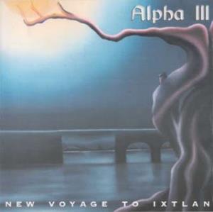 Alpha III - New Voyage to Ixtlan CD (album) cover