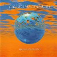 Sergio Benchimol - Ciclos Imaginrios CD (album) cover