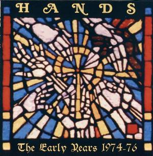 Hands - The Early Years 1974-76 CD (album) cover