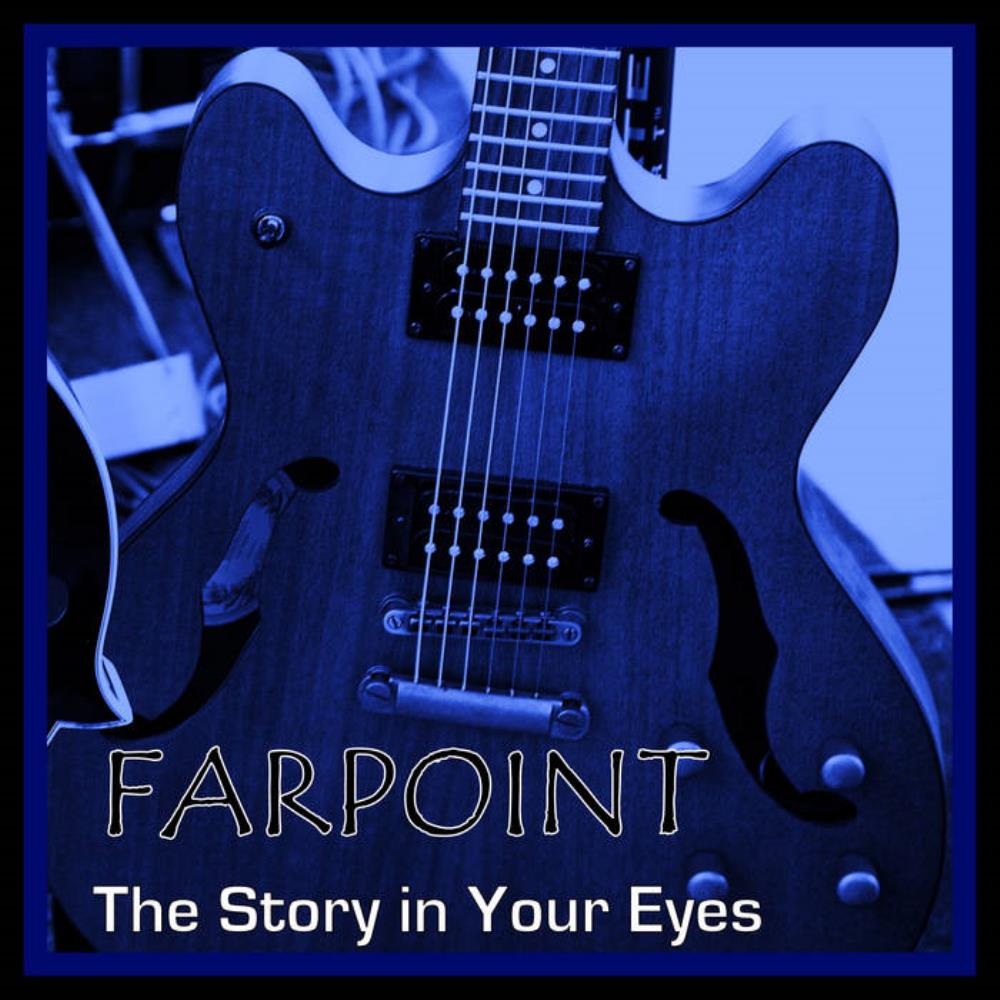 Farpoint The Story in Your Eyes album cover