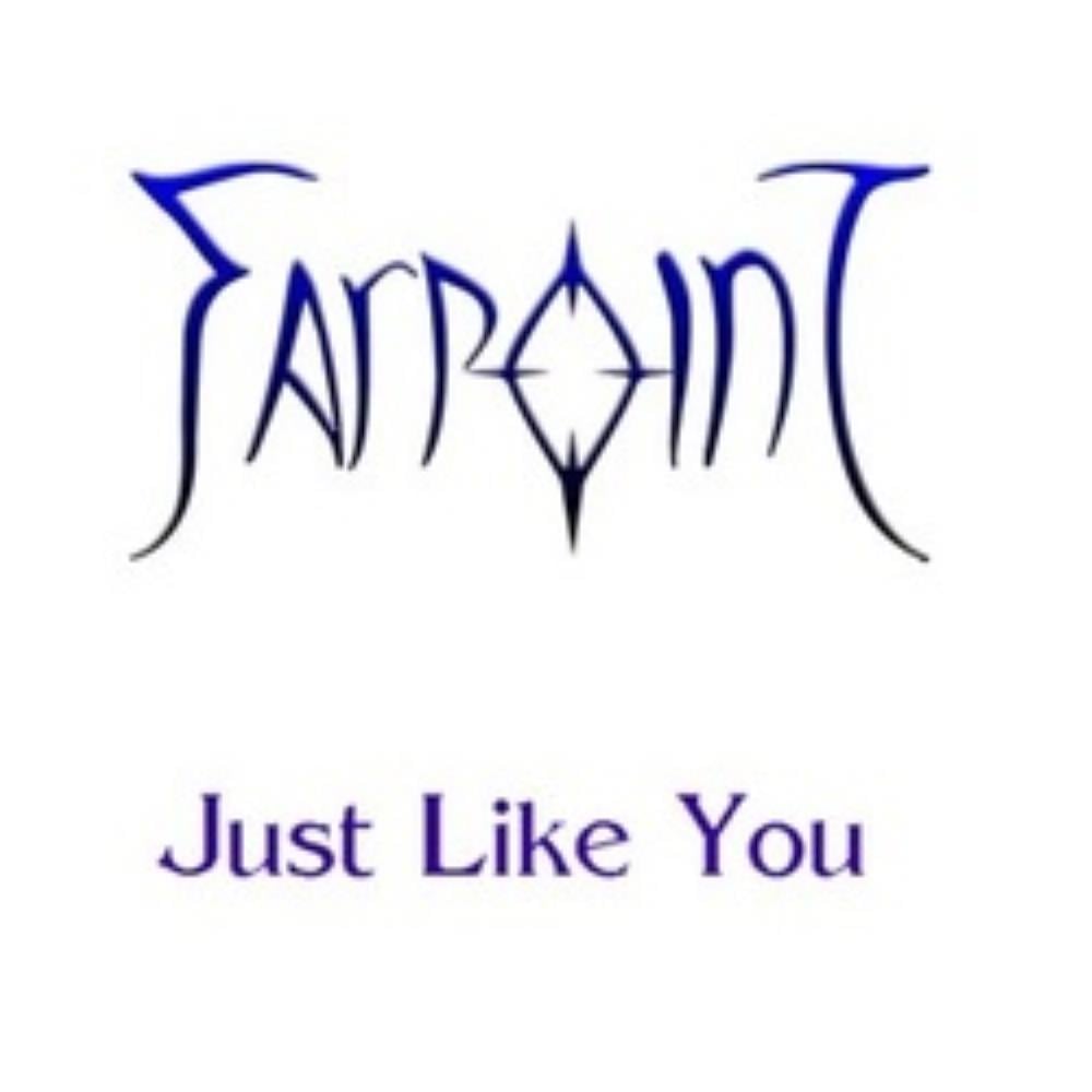 Farpoint - Just Like You CD (album) cover