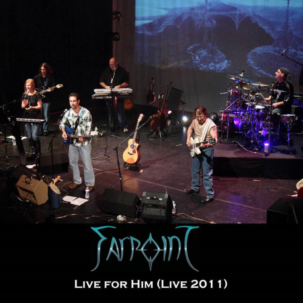 Farpoint - Live for Him (Live 2011) CD (album) cover