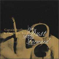 Captain Beefheart The Dust Blows Forward: An Anthology album cover