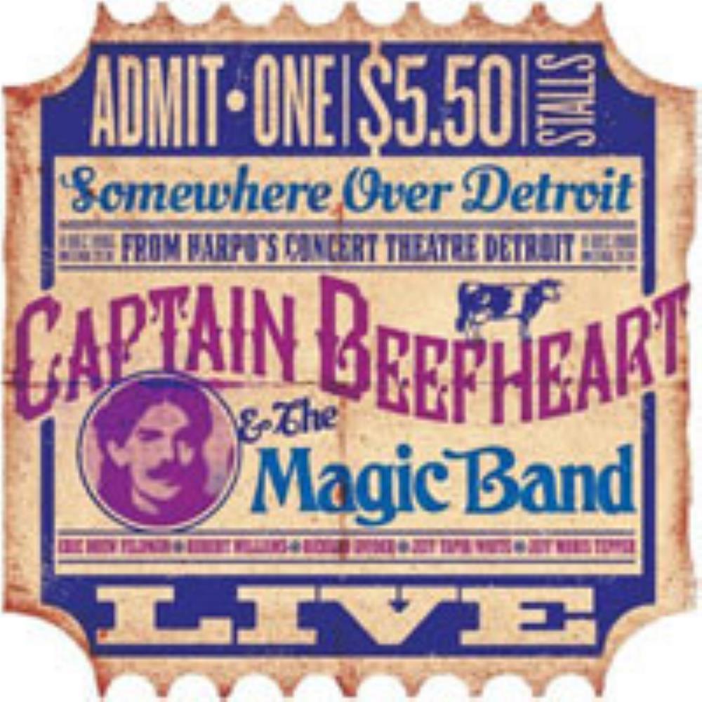 Captain Beefheart Captain Beefheart & The Magic Band - Somewhere Over Detroit album cover