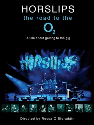 Horslips - The Road To The O2 - A Film About Getting To The Gig CD (album) cover