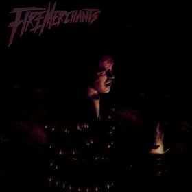 Fire Merchants - Fire Merchants CD (album) cover