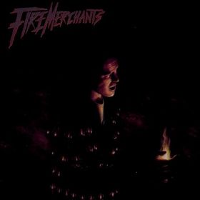 Fire Merchants Fire Merchants album cover