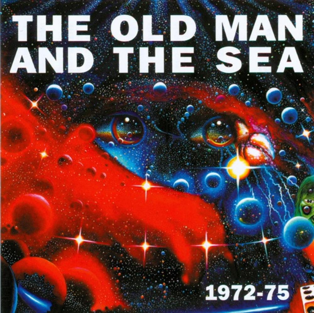 The Old Man & The Sea - 1972-75 CD (album) cover
