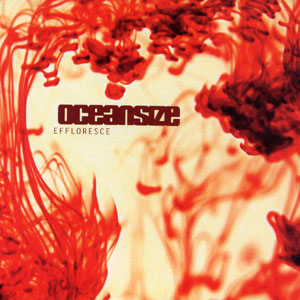 Oceansize Effloresce album cover