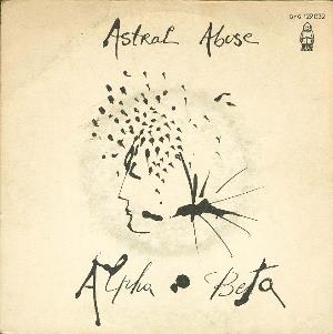 Vangelis Astral Abuse/Who Killed (as Alpha Beta) album cover