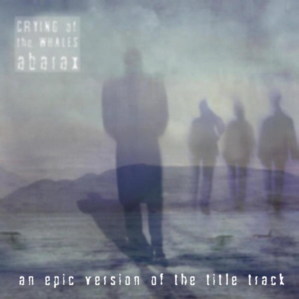 Abarax - Crying of the Whales - Epic Version CD (album) cover