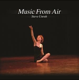  Music from Air by UNRUH, STEVE album cover
