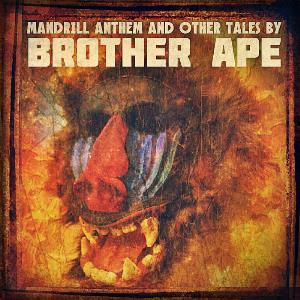 Brother Ape - Mandrill Anthem and Other Tales CD (album) cover