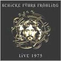 Schicke & Fhrs & Frhling Live 1975 album cover