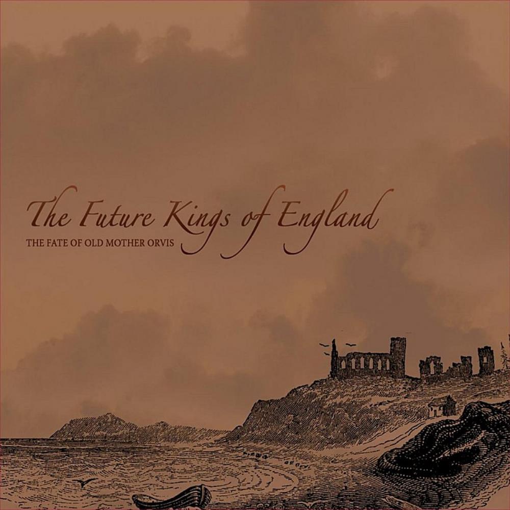  The Fate Of Old Mother Orvis by FUTURE KINGS OF ENGLAND, THE album cover