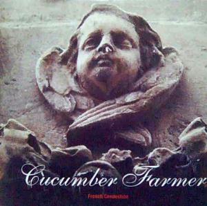 Cucumber Farmer - French Connection CD (album) cover