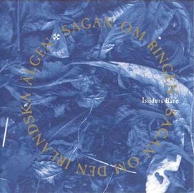 Isildurs Bane - Sagan Om Den Irlndska lgen / Sagan Om Ringen CD (album) cover