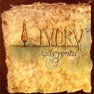 Ivory - Sad Cypress CD (album) cover