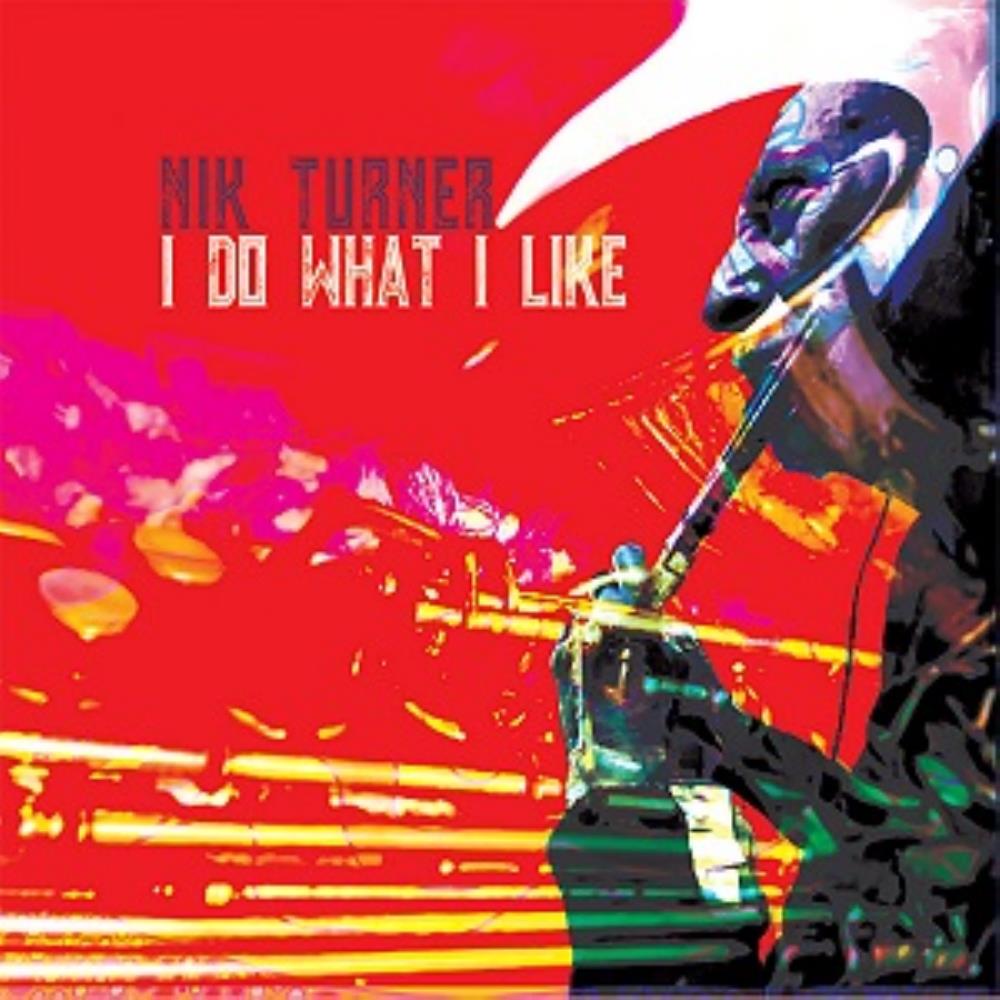 Nik Turner - I Do What I Like CD (album) cover