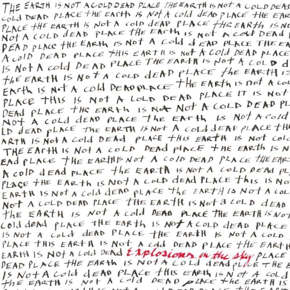  The Earth Is Not A Cold Dead Place by EXPLOSIONS IN THE SKY album cover