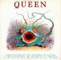 Queen I'm Going Slightly Mad album cover