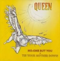 Queen No One But You / Tie Your Mother Down album cover