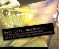 The Residents - Best Left Unspoken, Vol. 1 CD (album) cover