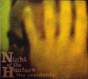 The Residents Night Of The Hunters album cover