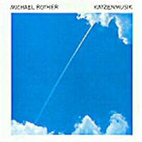 Michael RotherKatzenmusik album cover Michael Rother Katzenmusik album cover