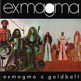 Exmagma - Exmagma & Goldball CD (album) cover