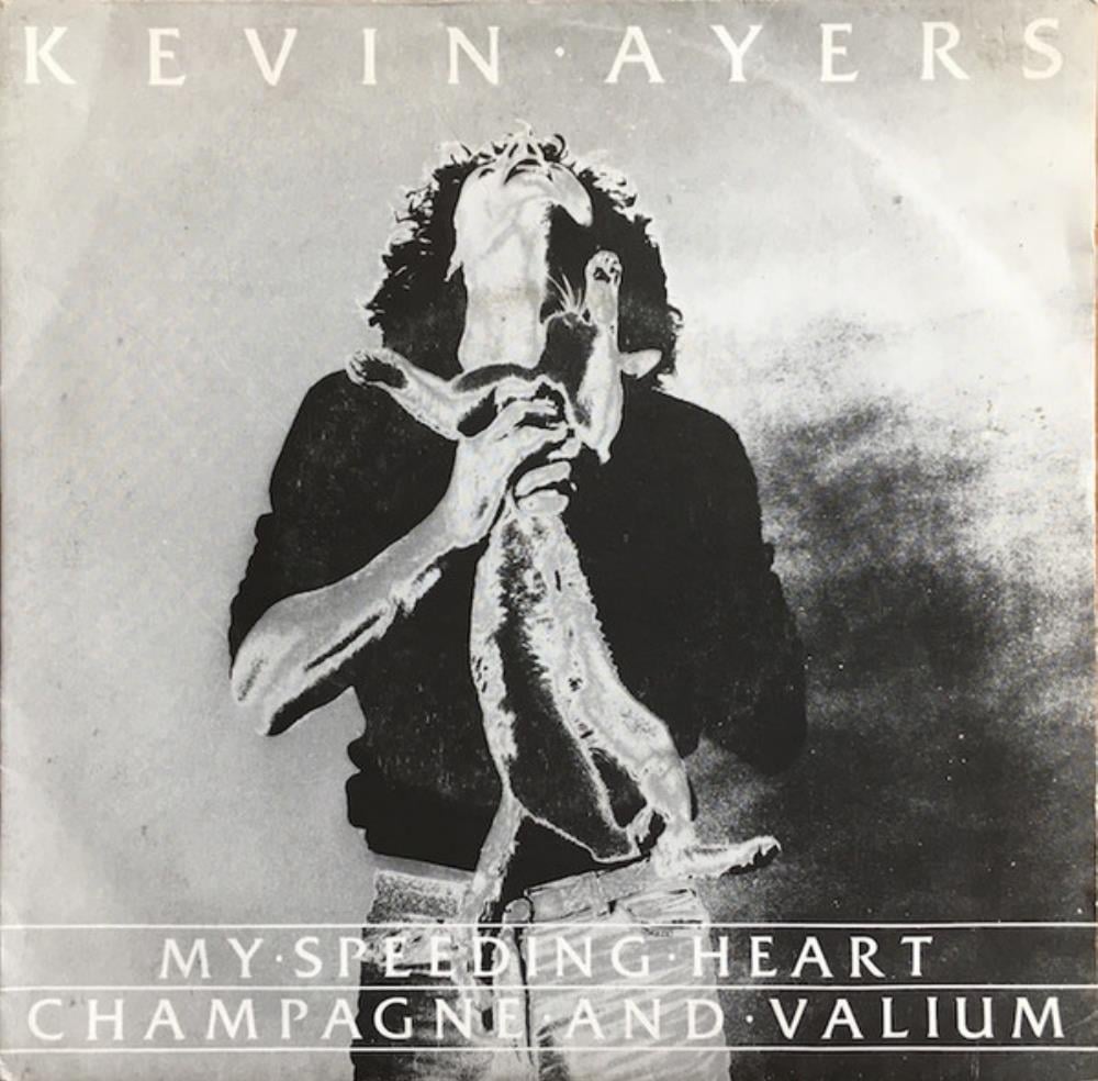 Kevin Ayers My Speeding Heart / Champagne And Valium album cover