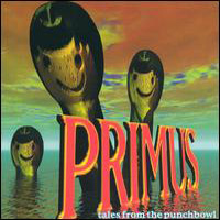 PrimusTales From the Punchbowl album cover Primus Tales From the Punchbowl album cover