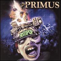 PrimusAntipop album cover Primus Antipop album cover