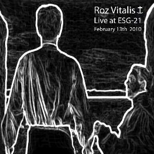 Roz Vitalis - Live At ESG-21, February 13th 2010 CD (album) cover