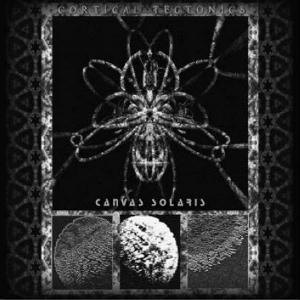 Canvas SolarisCortical Tectonics album cover Canvas Solaris Cortical Tectonics album cover
