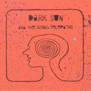 Dark Sun The Mind Melting Freak Machine album cover