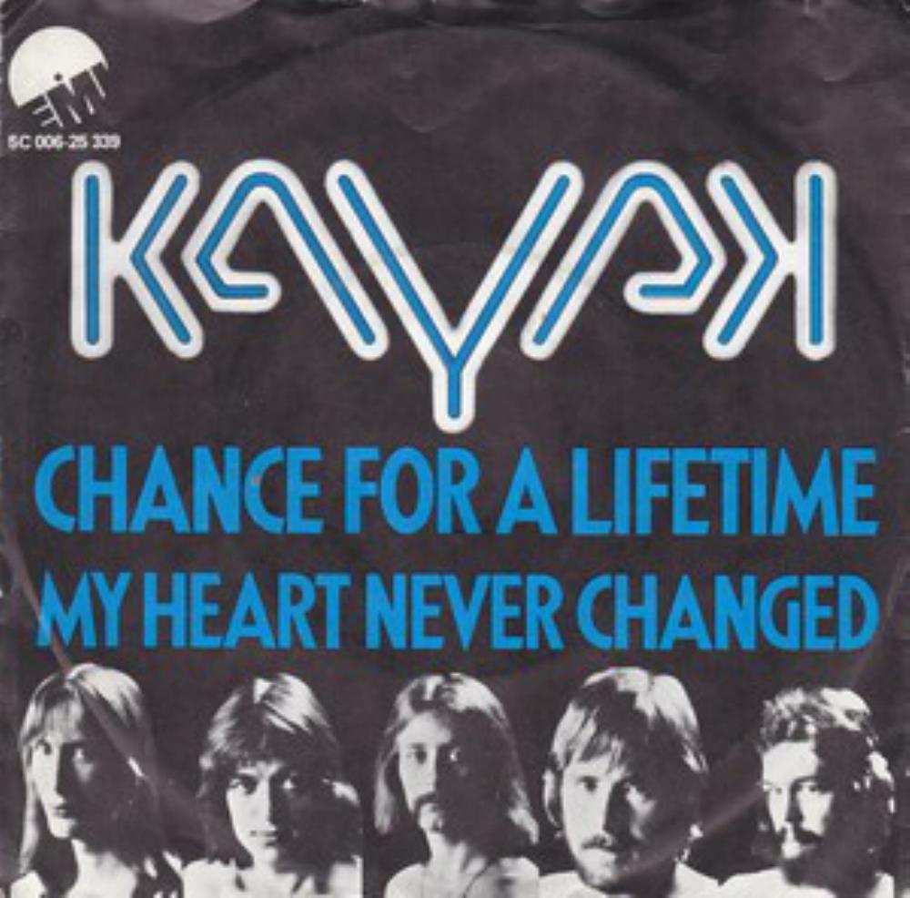 Kayak - Chance for a Lifetime / My Heart Never Changed CD (album) cover