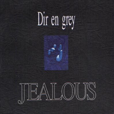 Dir En Grey Jealous album cover