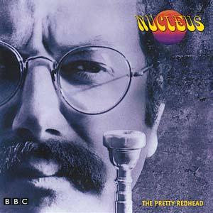 Nucleus The Pretty Redhead: Live At The BBC 1971 & 1982 album cover