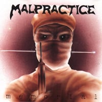 Malpractice - Memorial CD (album) cover