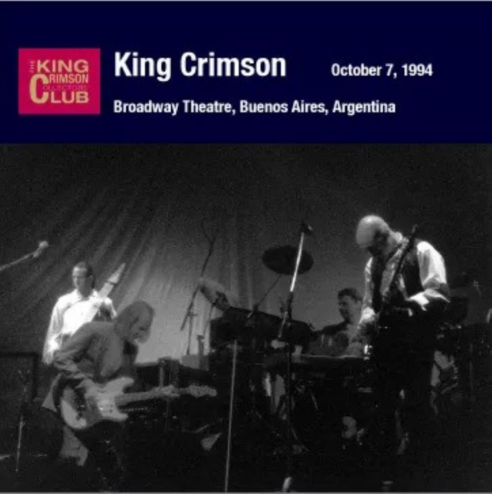 King Crimson Broadway Theatre, Buenos Aires, Argentina, October 7, 1994 album cover