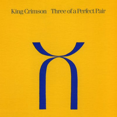 King Crimson Three Of A Perfect Pair album cover