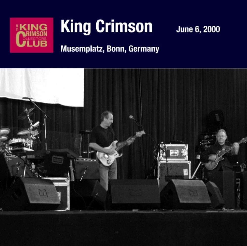 King Crimson Musemplatz, Bonn, Germany, June 6, 2000 album cover