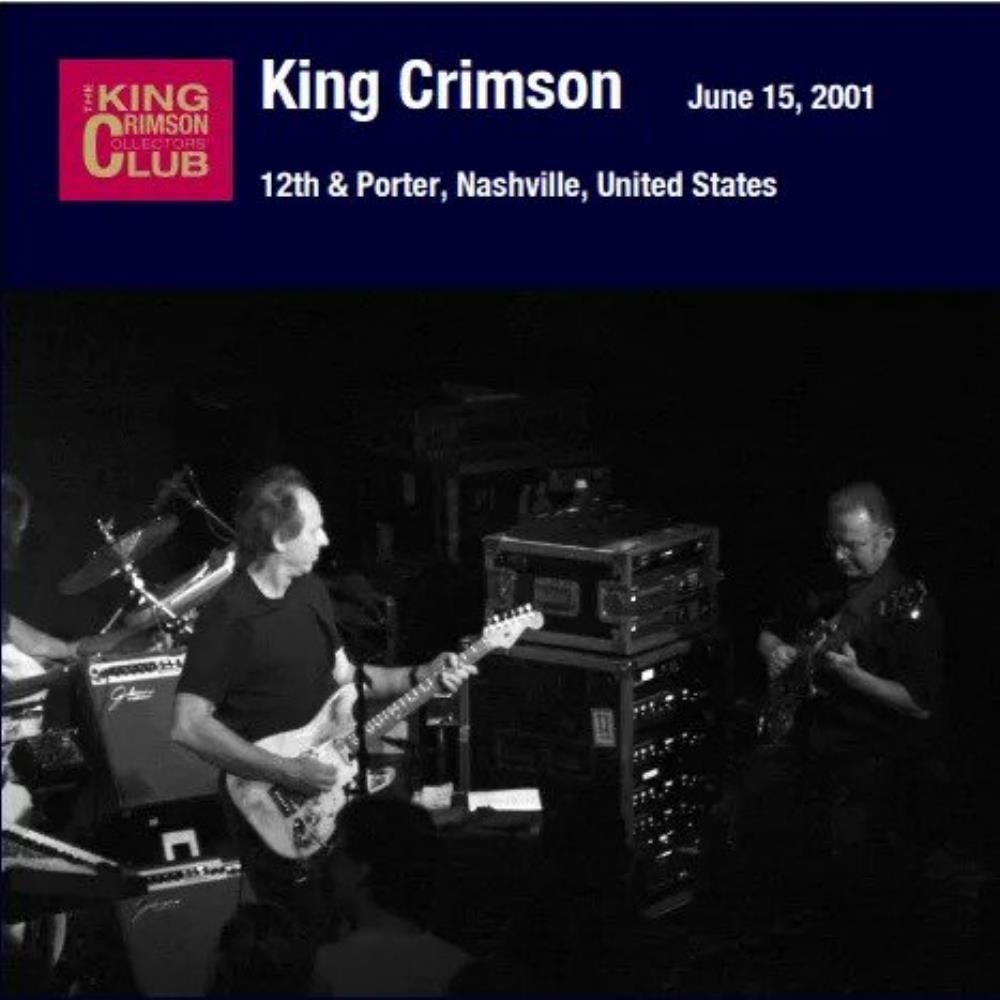 King Crimson - 12th and Porter, Nashville, TN, June 15, 2001 CD (album) cover