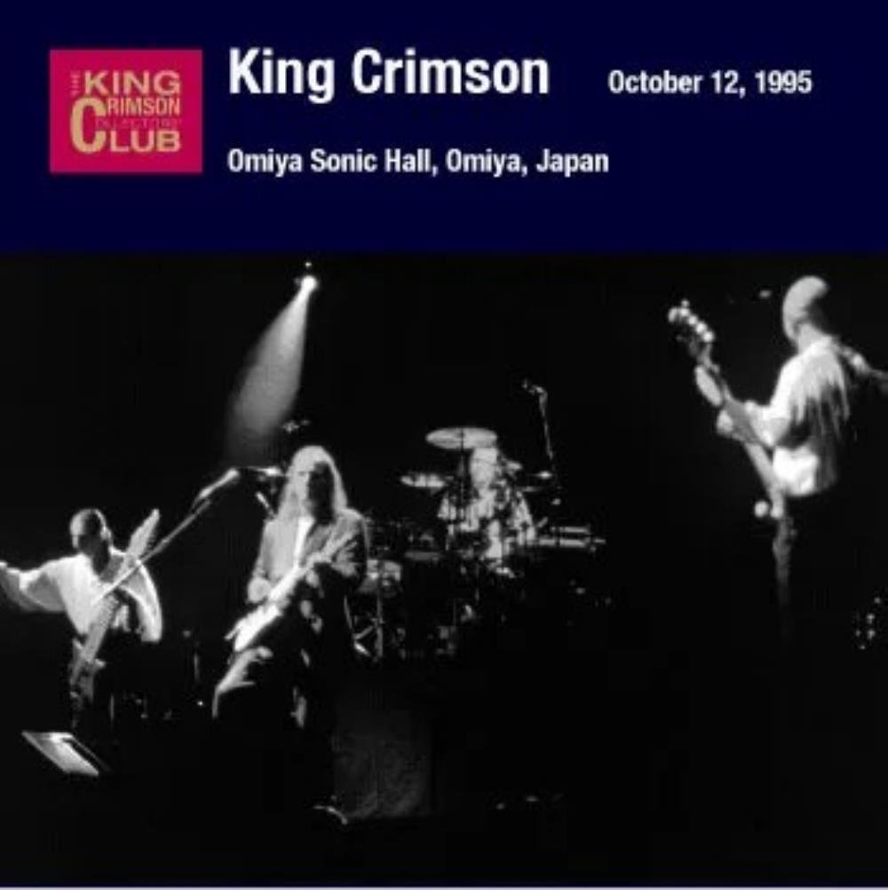 King Crimson Omiya Sonic Hall, Omiya, Japan, October 12, 1995 album cover
