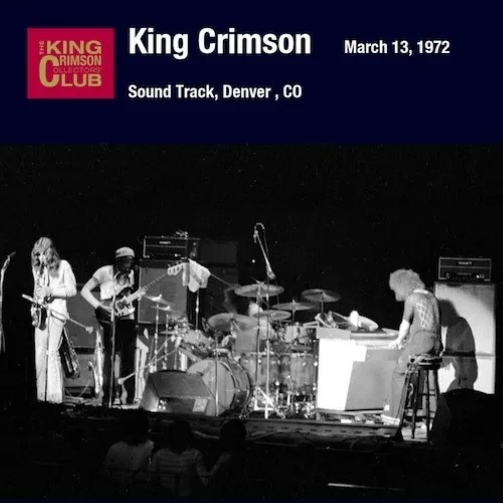 King Crimson Sound Track, Denver, CO, March 13, 1972 album cover