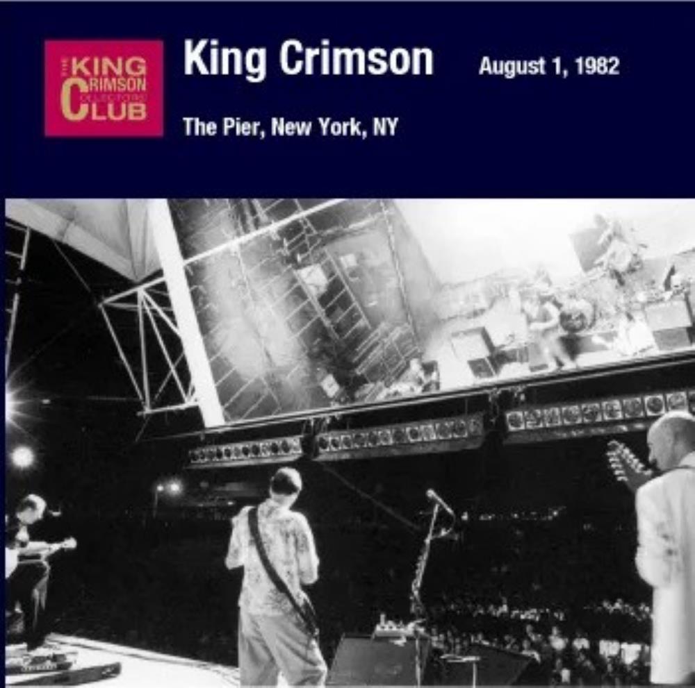 King Crimson The Pier, New York, NY, August 1, 1982 album cover