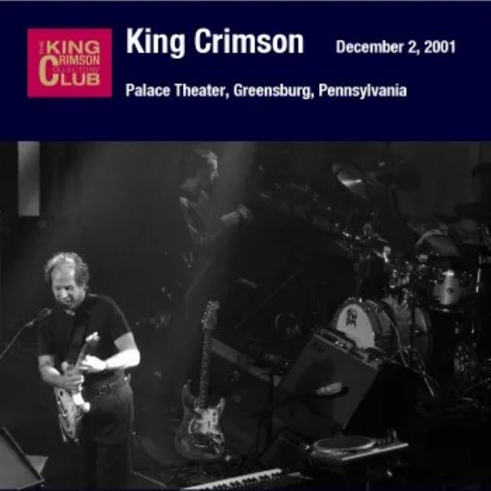 King Crimson Palace Theater, Greensburg, Pennsylvania, December 2, 2001 album cover